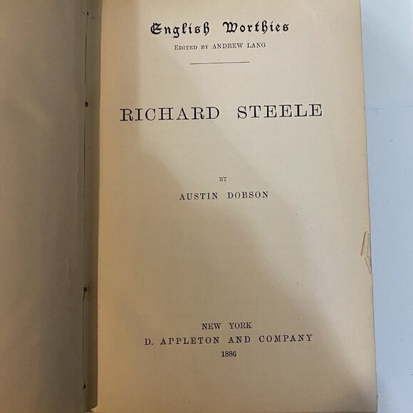Richard Steel English Worthies 1886 by Austin Dobson New York D Appleton & CO - Picture 4 of 4